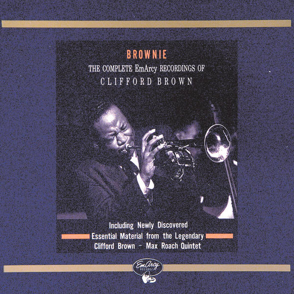 Clifford Brown: Brownie: The Complete EmArcy Recordings (1989)
